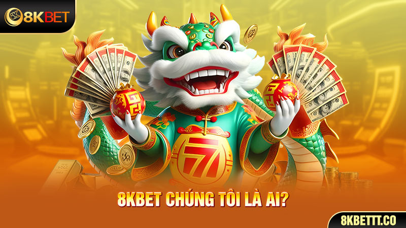 Giới thiệu 8KBET - Cổng game hàng đầu châu Á